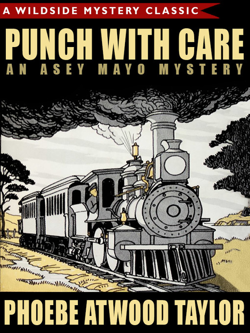Title details for Punch with Care by Phoebe Atwood Taylor - Available